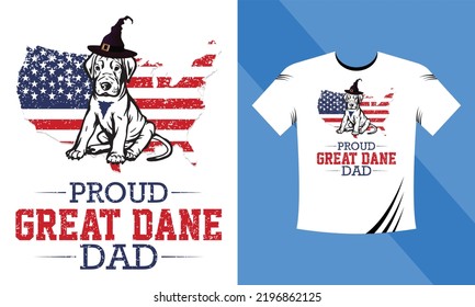 Proud Great Dane Dad T-Shirt Design. Dog vector, paw vector, bone vector, Dog T-Shirt Design, Typography T-Shirt Design Template Motivational Quote Vector eps