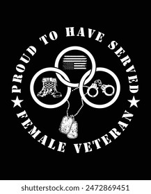 
PROUD TO HAVE SERVED FEMALE VETERAN TSHIRT DESIGN