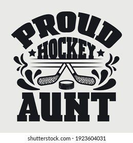 Proud Hockey Aunt Typography Vector Design 