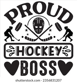 Proud Hockey Boss t-shirt design vector file