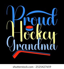 Proud Hockey Grandma Graphic T shirt Concept, Proud Grandma Greeting Tee Template Illustration Clothing