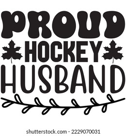 Proud Hockey Husband T-Shirt design vector file