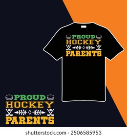 Proud Hockey Parents .T-shirt Design. Vector Illustration 