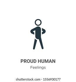 Proud human vector icon on white background. Flat vector proud human icon symbol sign from modern feelings collection for mobile concept and web apps design.