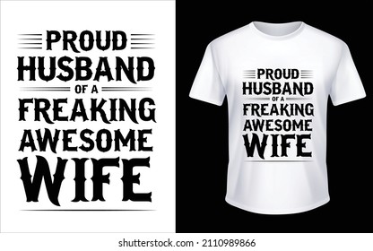 Proud Husband of A Freaking Awesome Wife T-Shirt Design Unique And Colorful T-shirt Design  Valentine T-Shirt Design