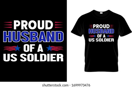 Proud Husband Of a US Soldier-Husband ,Soldier USA Flag T Shirt Design Template vector