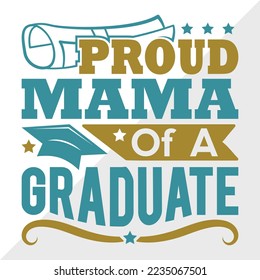 Proud Mama Of A 2022 Graduate Svg Printable Vector Illustration svg