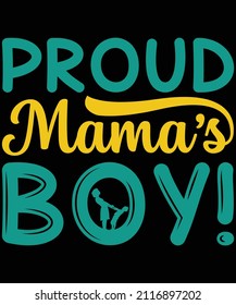 
proud mama's boy t-shirt design