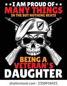 I am proud of many things in the but nothing beats being a veteran's daughter print template t shirt design