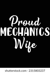 Proud mechanics wife vector art design, eps file. design file for t-shirt. SVG, EPS cuttable design file svg