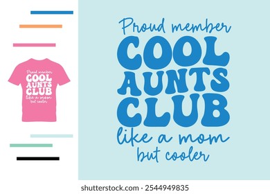 Proud member cool aunts club