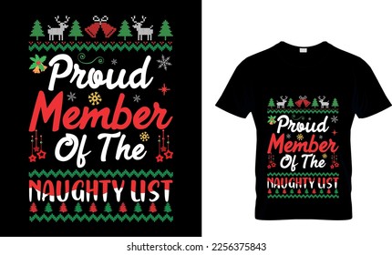  Proud member of the naughty list - Christmas T-shirt Design, Vintages T-shirt, Vector, Christmas Tree, Happy Christmas Day Gift