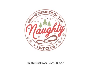 Orgulloso miembro del club de la lista Naughty, diseño de camiseta de tipografía de Navidades divertidas