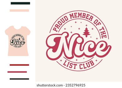 Proud member of the nice list club t shirt design