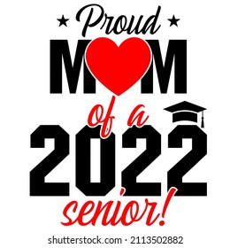 Proud Mom Of A 2022 Senior