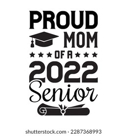 Proud Mom Of A  2022 Senior svg