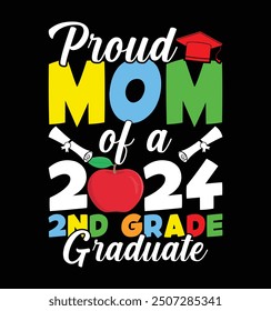 Orgullosa mamá de un 2024 2do Grado Graduado diseño de la camiseta