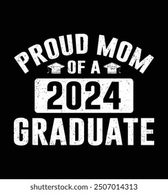 Proud Mom of a 2024 Graduate T-shirt design