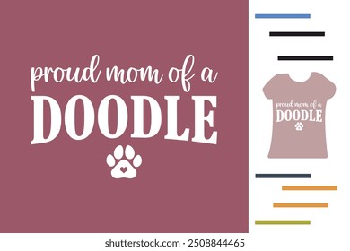 Proud mom of a doodle t shirt design