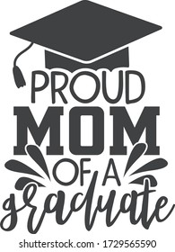 Proud Mom Of A Graduate | Graduation Quote