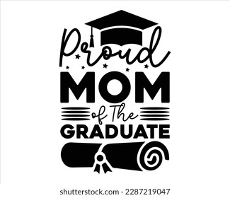 Proud Mom Of The Graduate Svg Design,graduation svg design,College graduation quotes, congratulations school symbols,Senior Graduation svg, Congrats grad