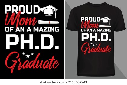 Proud Mom of the Graduate t shirt design 