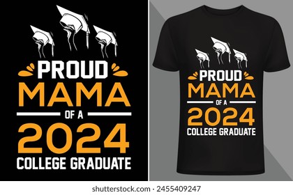 Proud Mom of the Graduate t shirt design 