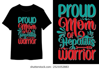 Proud Mom of Hepatitis Warrior T Shirt Design Ready Print File