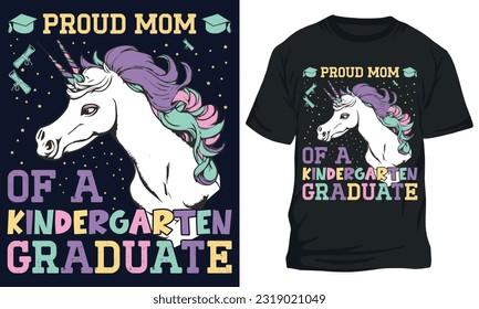 proud mom of a kindergarten Graduate, Back to School T Shirt Design
