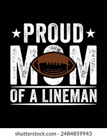 PROUD MOM OF A LINEMAN TSHIRT DESIGN