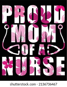 Proud Mom Of a Nurse T-shirt Design
