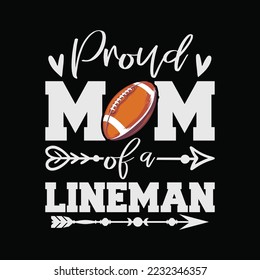 Proud Mom Of An Offensive or Defensive Football Lineman