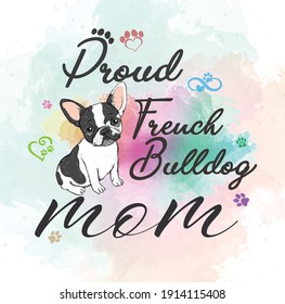 PROUD MOM PET FRENCH BULLDOG