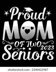 Proud mom of two awesome boy Happy mother's day shirt print template, Typography design for mom, mother's day, wife, women, girl, lady, boss day, birthday 