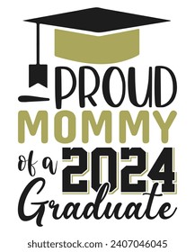 Proud mommy of 2024 graduate, Proud Family 2024 Graduate, Class of 2024 Graduation Bundle, Graduation cap 