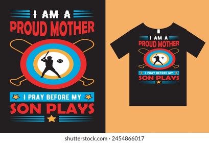 I am a proud mother , Mother's Day T-Shirt Design Vector File , Mom T-Shirt Design