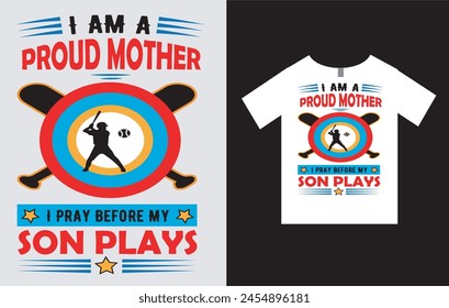 I am a proud mother I pray before my son plays , Mothers and Sports T-Shirt Design Vector File , Mother's Day T-Shirt Design , Mom T-Shirt Design , Mother and Son