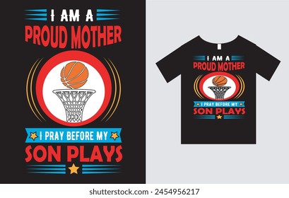 I am a proud mother I pray before my son plays . Mother and Sports T-Shirt Design Vector File , Mother's Day T-Shirt Design , Mother and Son , Mom T-Shirt Design