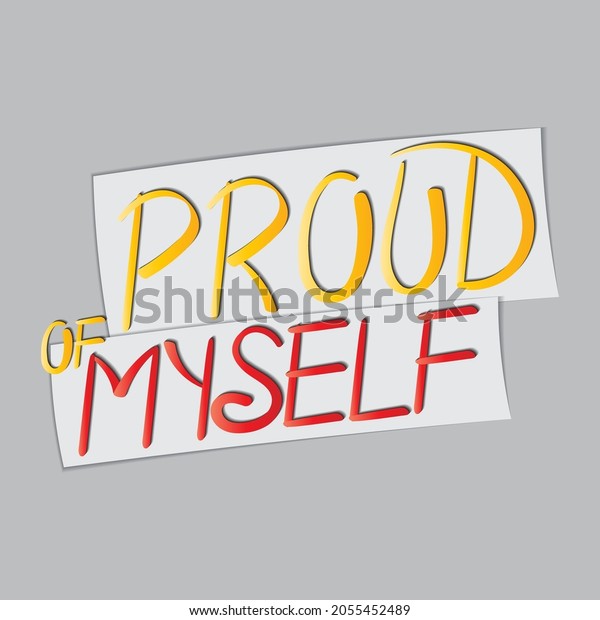 Proud Myself Vector Inscription Unique Handwritten Stock Vector ...