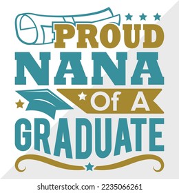 Proud Nana Of A 2022 Graduate Svg Printable Vector Illustration svg