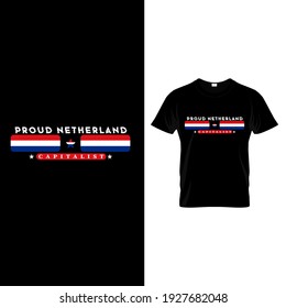 Proud Netherland Capitalist- t-shirt design.