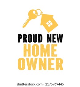 proud new homeoveris a vector design for printing on various surfaces like t shirt, mug etc.