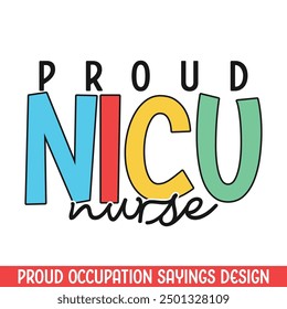 Proud NICU nurse profession design