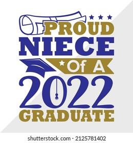 Proud Niece Of A 2022 Graduate printable vector illustration svg