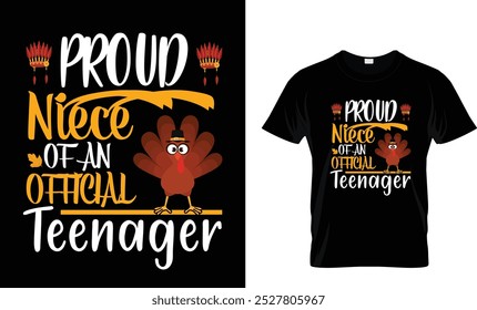 PROUD NIECE OF AN OFFICIAL TEENAGER-Thanksgiving t-shirt design