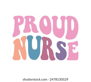 Proud Nurse, Nurse t-shirt, Nursing, Vector, nurse practitioner t shirt design template