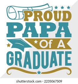 Proud Papa Of A 2022 Graduate Svg Printable Vector Illustration svg