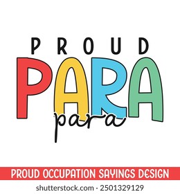 Proud para profession design, best design for profession