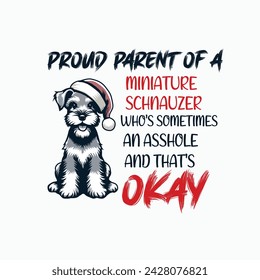 Proud Parent of A Miniature Schnauzer Typography t-shirt design illustration vector
