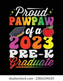 Proud Pawpaw Of A 2023 Pre-k Graduate T-Shirt Design